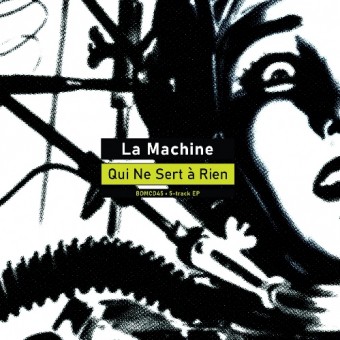 La Machine - La Machine Qui Ne Sert A Rien - CD EP digisleeve