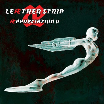 Leaether Strip - Æppreciation V - LP