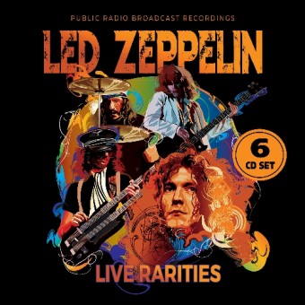 Led Zeppelin - Live Rarities (Public Radio Broadcast Recordings) - 6CD DIGISLEEVE