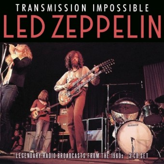 Led Zeppelin - Transmission Impossible (Radio Broadcasts) - 3CD DIGIPAK