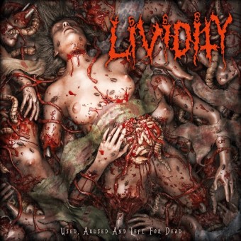 Lividity - Used, Abused And Left For Dead - CD