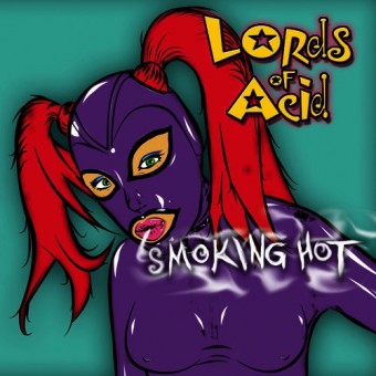 Lords Of Acid - Smoking Hot - CD