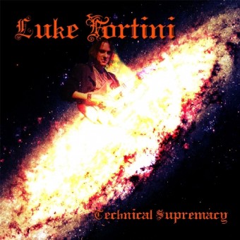 Luke Fortini - Technical Supremacy - CD DIGIPAK