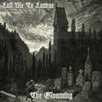 Lull Me To Larvae - The Gloaming - CD