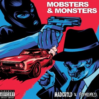 Madchild And Obnoxious - Mobsters & Monsters - CD DIGIPAK