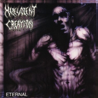 Malevolent Creation - Eternal - CD
