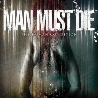 Man Must Die - The Human Condition - CD