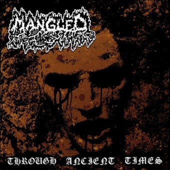 Mangled - Through Ancient Times - DOUBLE CD