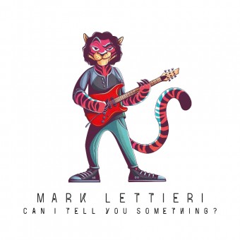 Mark Lettieri - Can I Tell You Something? - CD