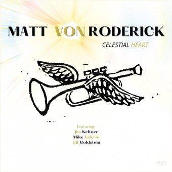 Matt Von Roderick - Celestial Heart - CD DIGIPAK