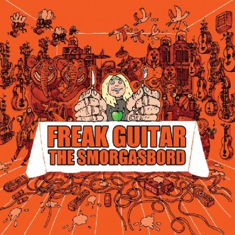 Mattias Ia Eklundh - Freak Guitar - The Smorgasbord - DOUBLE CD