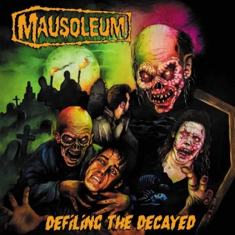 Mausoleum - Defiling The Decayed - CD