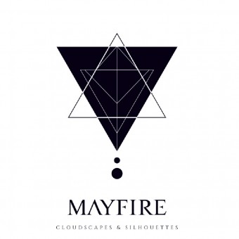 Mayfire - Cloudscapes & Silhouettes - CD DIGIPAK