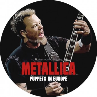 Metallica - Puppets In Europe (Radio Broadcast Recording) - LP PICTURE