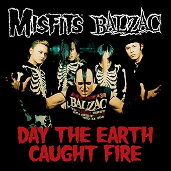 Misfits / Balzac - Day The Earth Caught Fire - CD EP