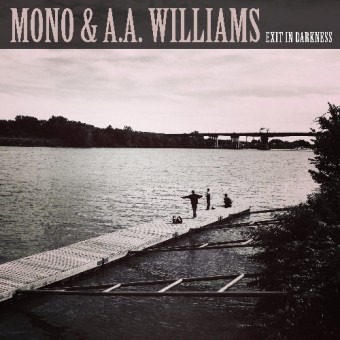 Mono & A.A. Williams - Exit In Darkness - 10" vinyl
