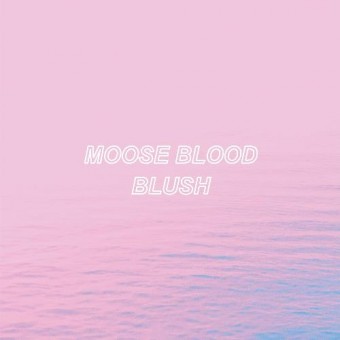 Moose Blood - Blush - LP Gatefold