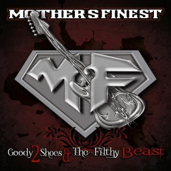 Mother's Finest - Goody 2 Shoes & The Filthy Beast - LP Gatefold