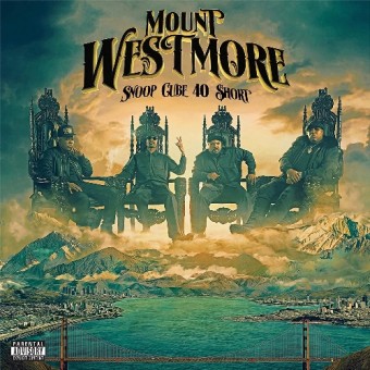 Mount Westmore - Snoop Cube 40 $hort - CD