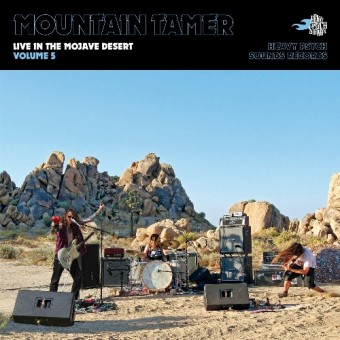 Mountain Tamer - Live In The Mojave Desert - Volume 5 - CD DIGIPAK