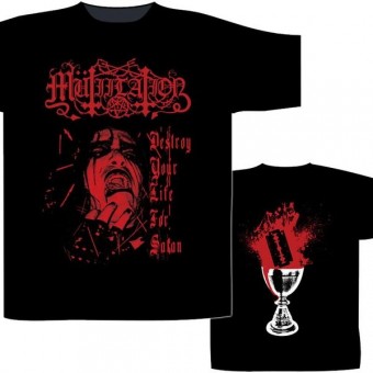 Mutiilation - Destroy Your Life For Satan - T-shirt (Homme)