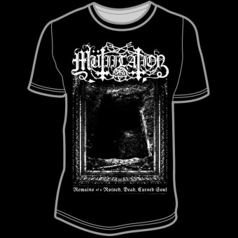 Mutiilation - Remains Of a Ruined, Dead, Cursed Soul - T-shirt (Homme)