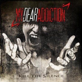 My Dear Addiction - Kill The Silence - CD