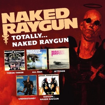 Naked Raygun - Totally Naked... Raygun - 5CD
