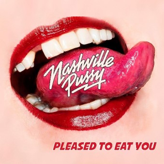 Nashville Pussy - Pleased To Eat You - CD DIGIPAK