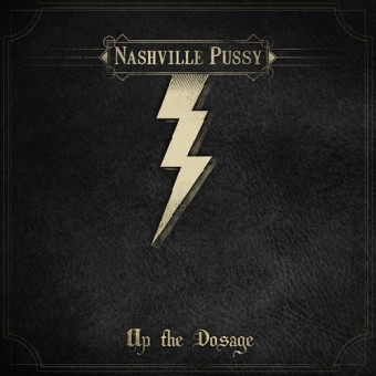 Nashville Pussy - Up the Dosage - CD