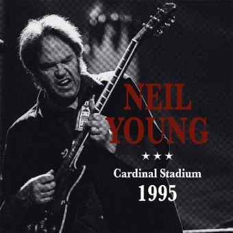 Neil Young - Cardinal Stadium 1995 - DOUBLE LP GATEFOLD