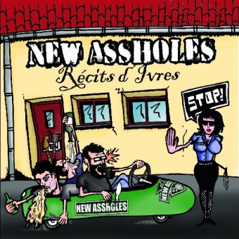 New Assholes - Récits d'Ivres - CD