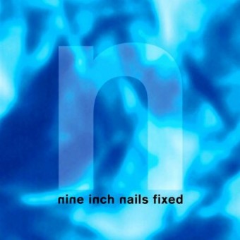 Nine Inch Nails - Fixed - Maxi single CD
