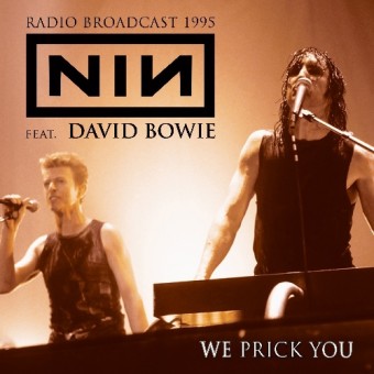 Nine Inch Nails feat. David Bowie - We Prick You - CD