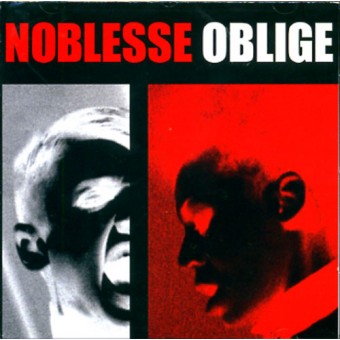 Noblesse Oblige - Privilege Entails Responsibility - CD