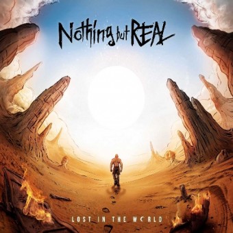 Nothing But Real - Lost In The World - CD DIGIPAK