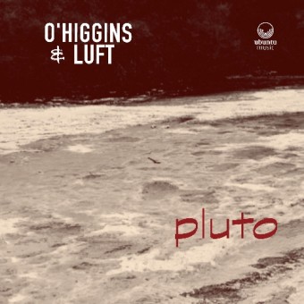 O'Higgins And Luft - Pluto - CD