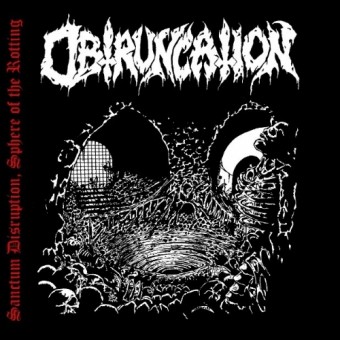 Obtruncation - Sanctum Disruption, Sphere Of The Rotting - CD