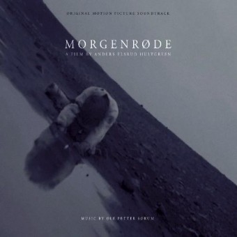 Ole Petter Sørum - Morgenrøde - Original Motion Picture Soundtrack - CD DIGIPAK