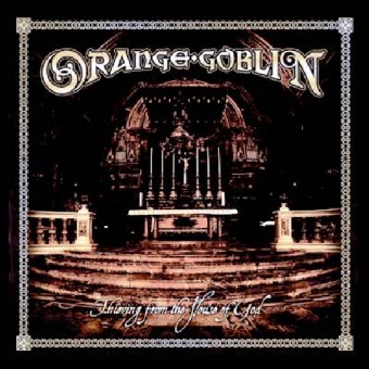 Orange Goblin - Thieving From The House Of God - CD DIGIPAK