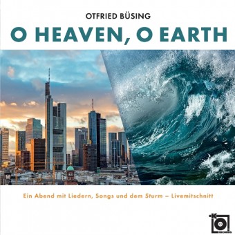 Otfried Büsing - O Heaven, o Earth - CD