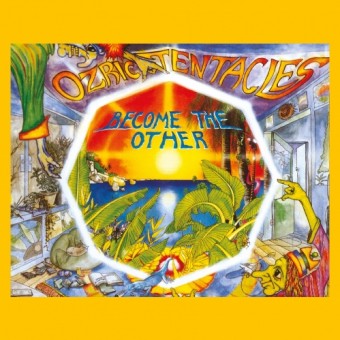 Ozric Tentacles - Become The Other - CD DIGIPAK