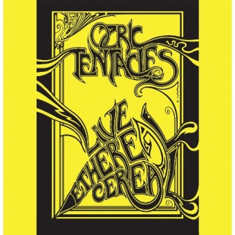Ozric Tentacles - Live Ethereal Cereal - CD DIGIPAK