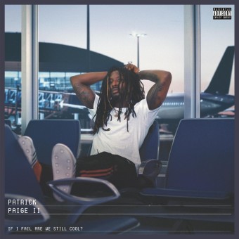 Patrick Paige II - If I Fail Are We Still Cool? - LP