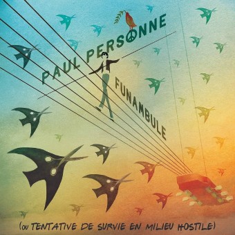 Paul Personne - Funambule (ou Tentative de Survie en Milieu Hostile) - CD