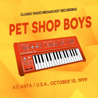 Pet Shop Boys - Atlanta - USA, October 10, 1999 (Classic Radio Brodcast Recordings) - CD DIGIFILE