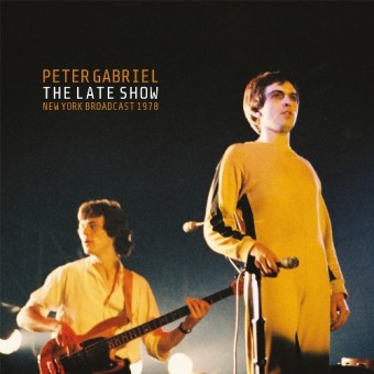 Peter Gabriel - The Late Show - New York Broadcast 1978 - DOUBLE LP
