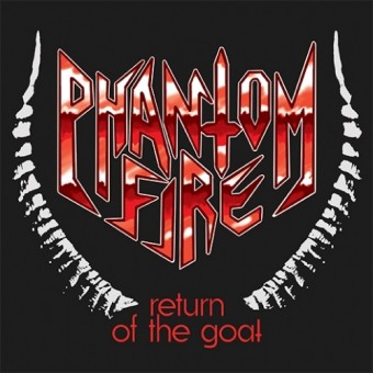 Phantom Fire - Return Of The Goat - 7" vinyl