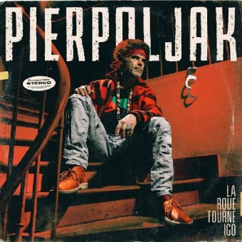 Pierpoljak - La Roue Tourne Igo - LP