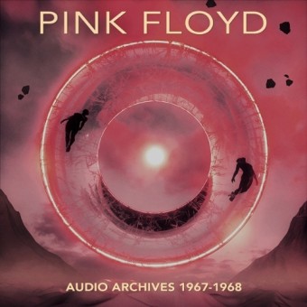 Pink Floyd - Audio Archives 1967-1968 - DOUBLE CD DIGIFILE